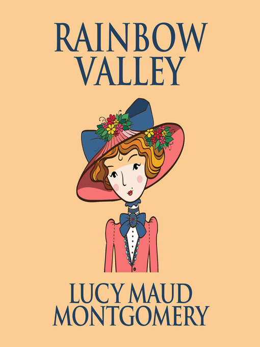 Title details for Rainbow Valley by L. M. Montgomery - Available